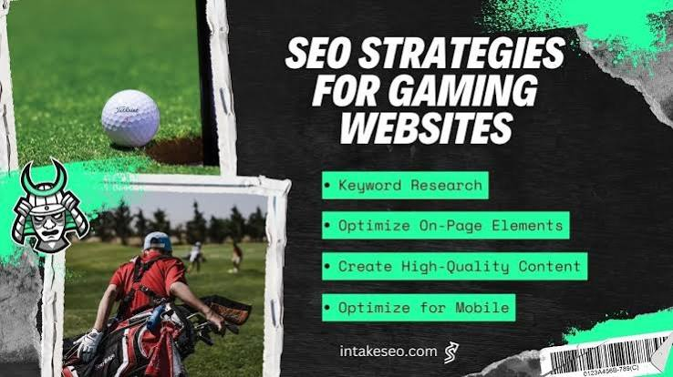 Effective SEO Strategies for Growing Gaming Websites