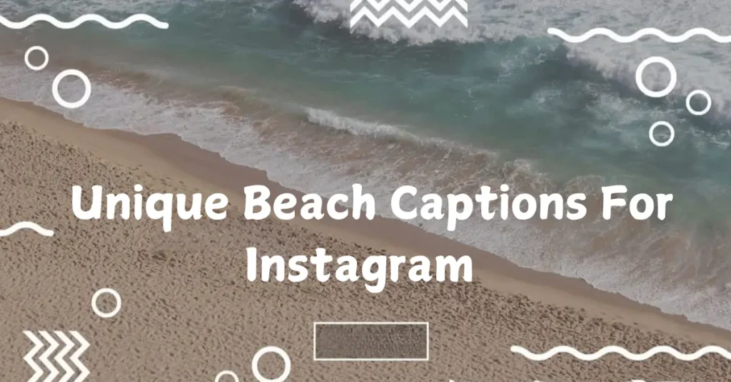 Best 150+ Unique Beach Captions For Instagram To Elevate Your Seaside Photos unique beach captions for instagram